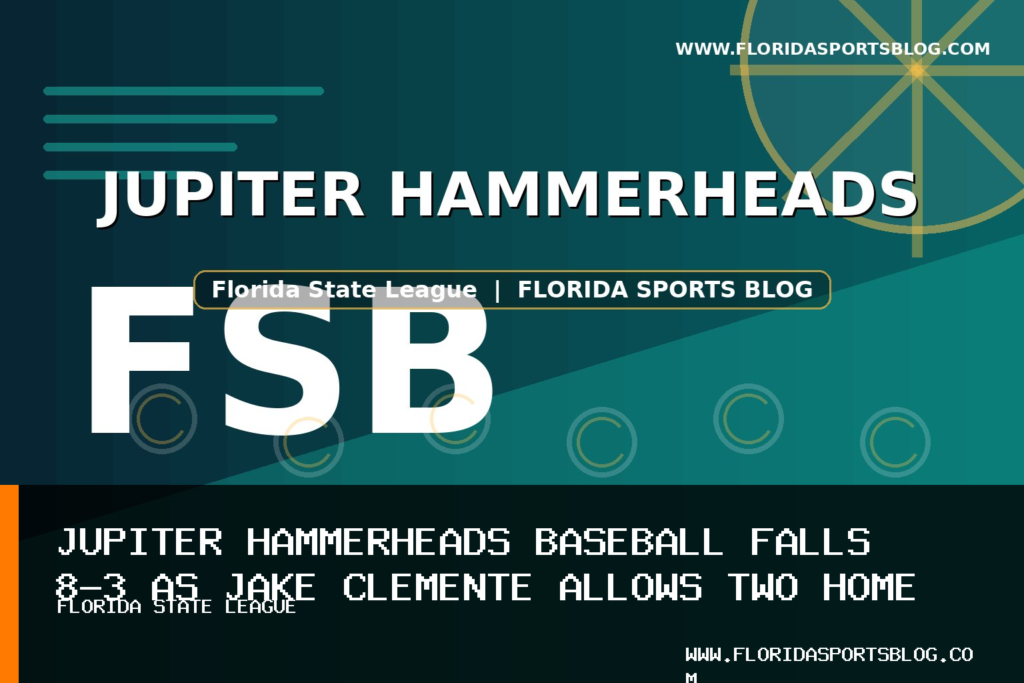 Jupiter Hammerheads Baseball Falls 8-3 as Jake Clemente Allows Two Home Runs featured image