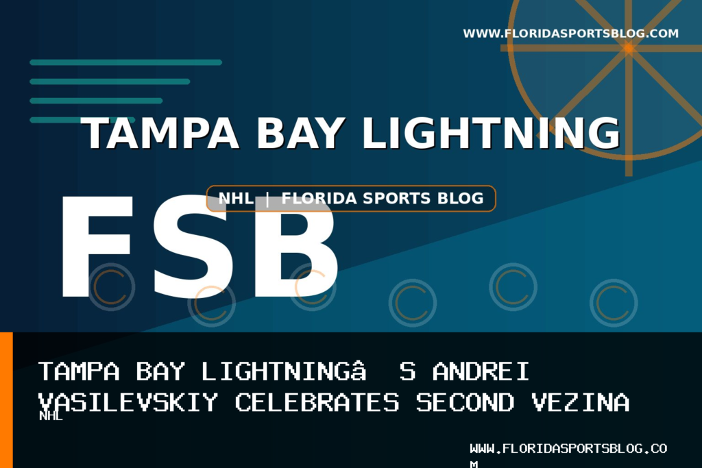 Tampa Bay Lightning’s Andrei Vasilevskiy Celebrates Second Vezina Trophy with Stunning Performances in 2025-26 NHL Season featured image