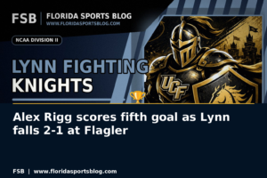 Alex Rigg scores fifth goal as Lynn falls 2-1 at Flagler