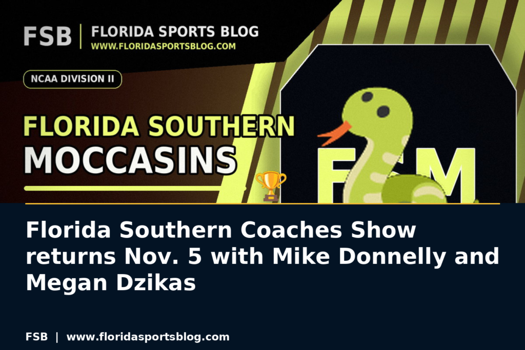 Florida Southern Coaches Show returns Nov. 5 with Mike Donnelly and Megan Dzikas featured image