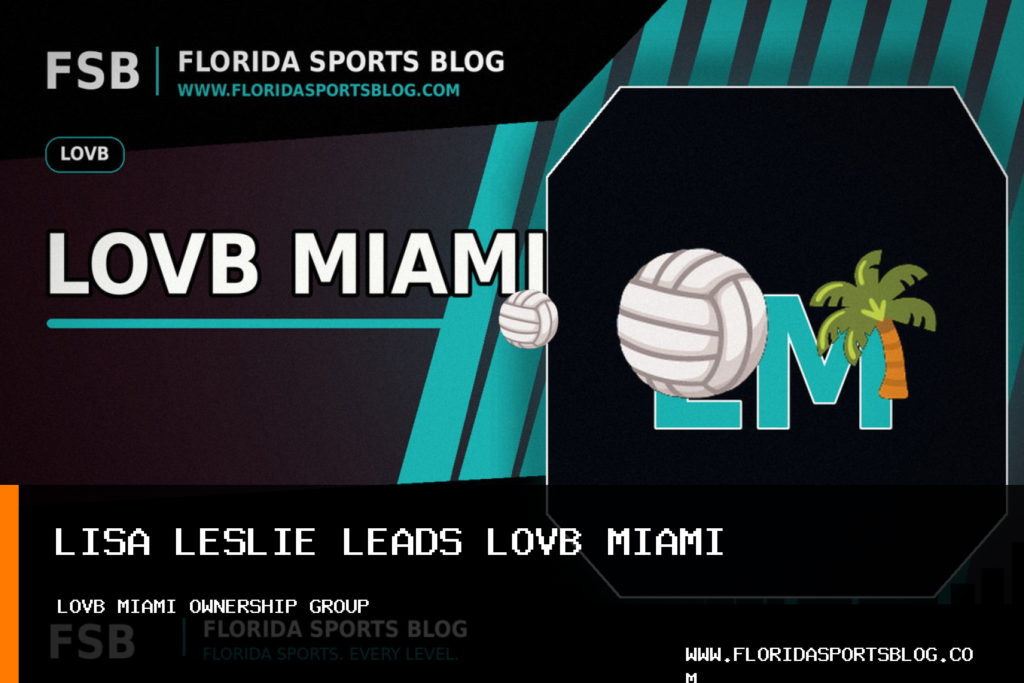 League One Volleyball Announces Lisa Leslie-Led Ownership Group for LOVB Miami Women’s Volleyball Team featured image